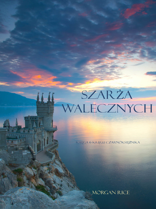 Title details for Szarża Walecznych by Morgan Rice - Available